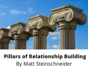 Link to the Pillars of Relationship Building by Matt Steinschneider