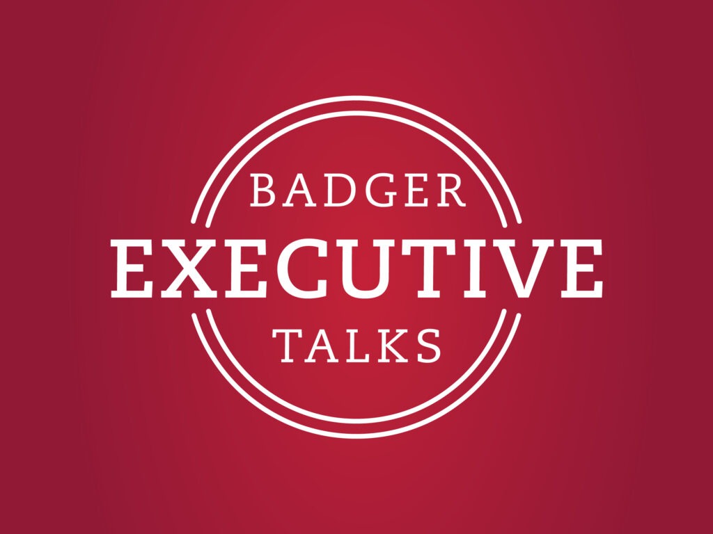 Badger Executive Talks