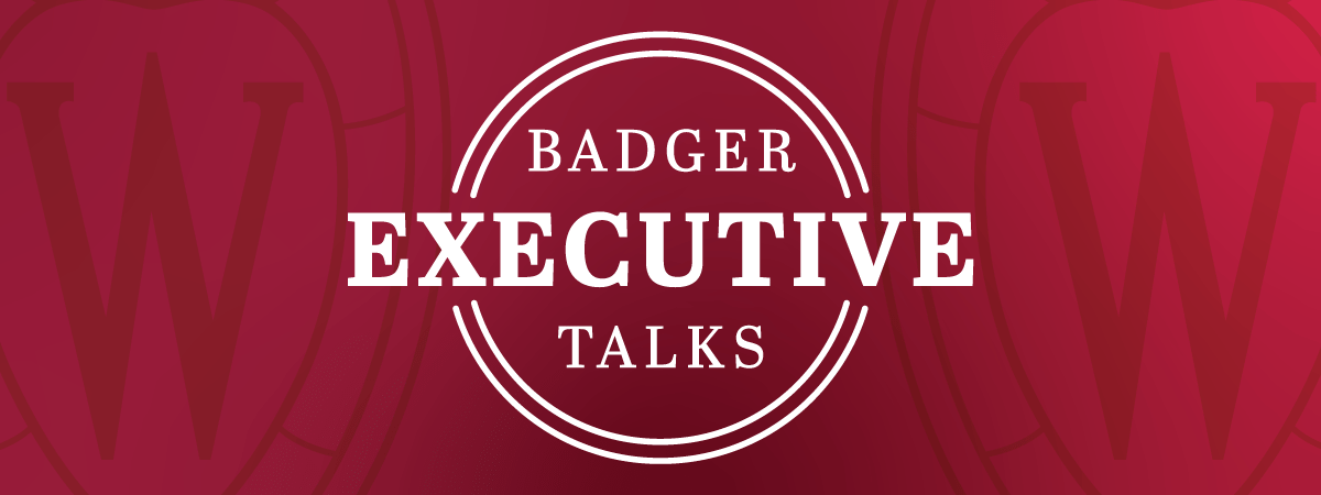 Badger Executive Talks