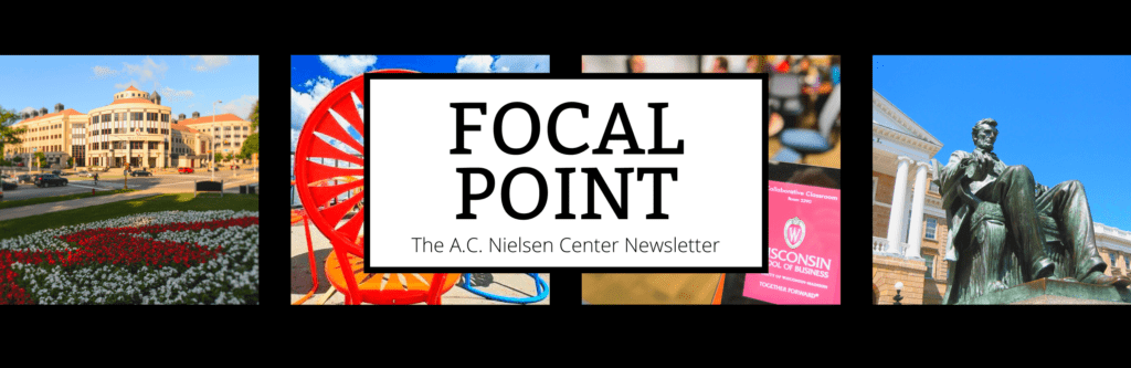 Focal Point: the A.C. Nielsen Center Newsletter
