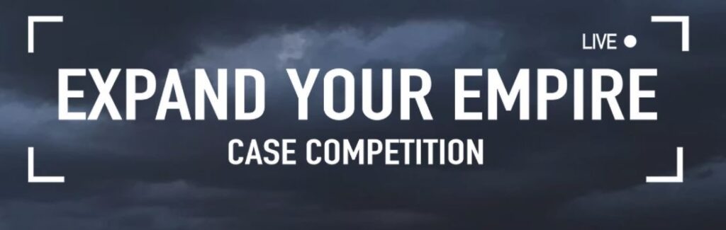 expand your empire case competition