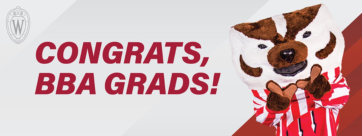 Congrats, BBA Grads message with Bucky Badger