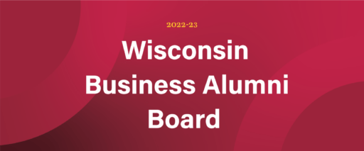 2022-23 Wisconsin Business Alumni Board