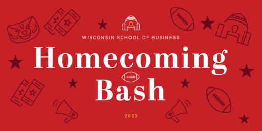 Wisconsin School of Business; Homecoming Bash; 2023; images of footballs, stars, megaphones, tickets, Grainger Hall, and Bucky Badger's head in a gif format