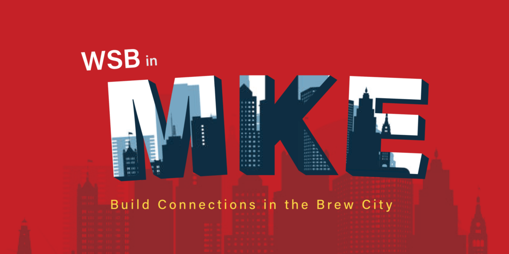 WSB in MKE Build Connections in the Brew City