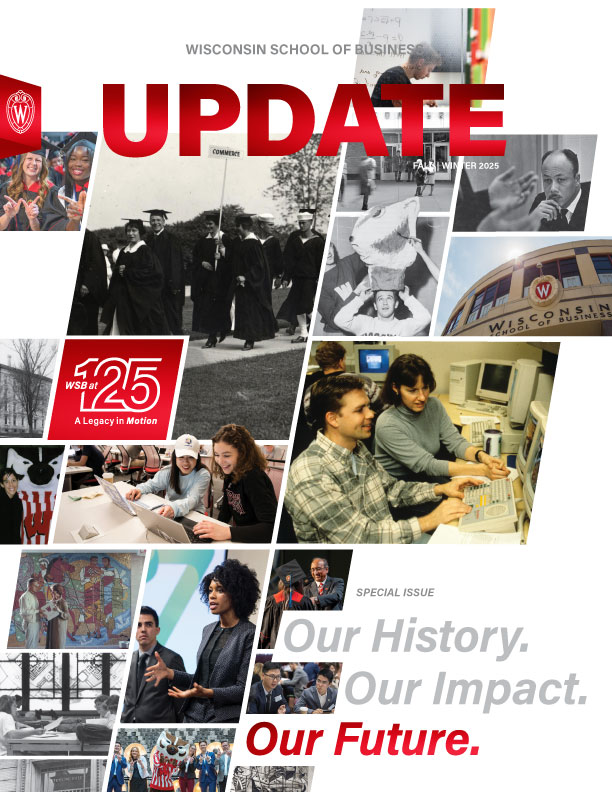 Cover for the Fall/Winter 2025 issue of Update Magazine, featuring a collage of photos celebrating 125 years of the Wisconsin School of Business.